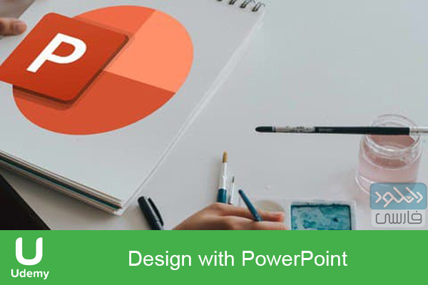 دانلود فیلم آموزشی Udemy – Design with PowerPoint