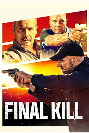 دانلود فیلم سینمایی آخرین قتل Final Kill 2020 دوبله فارسی