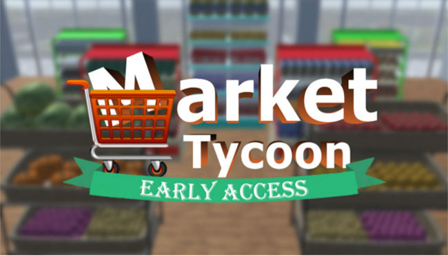دانلود بازی مدیریت فروشگاه Market Tycoon v1.5.2.P3 نسخه Early Access
