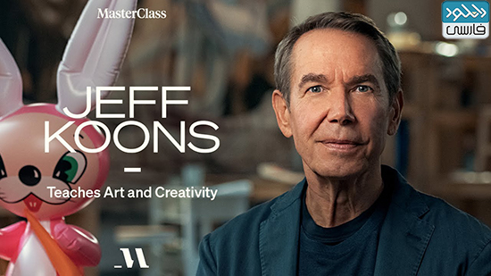 دانلود فیلم آموزشی Masterclass – Jeff Koons Teaches Art and Creativity