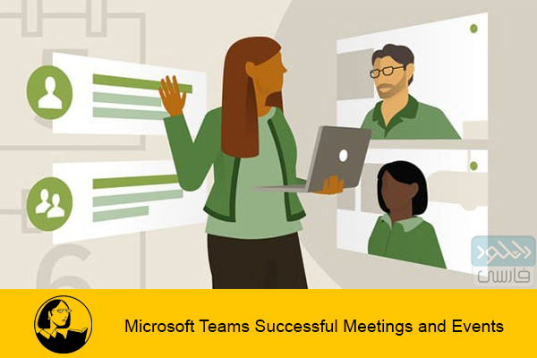 دانلود فیلم آموزشی Lynda – Microsoft Teams Successful Meetings and Events