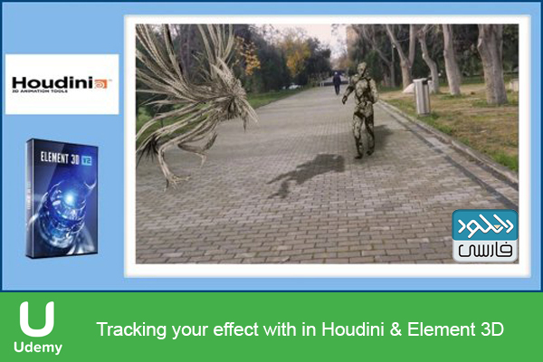 دانلود فیلم آموزشی Udemy – Tracking your effect with Houdini and Element 3D