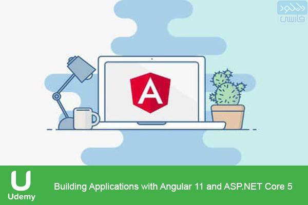 دانلود فیلم آموزشی Udemy – Building Applications with Angular 11 and ASP.NET Core 5