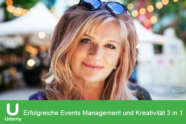 دانلود فیلم آموزشی Udemy – Erfolgreiche Events Management und Kreativität 3 in 1