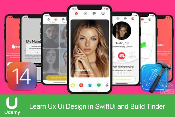 دانلود فیلم آموزشی Udemy – Learn Ux Ui Design in SwiftUi and Build Tinder