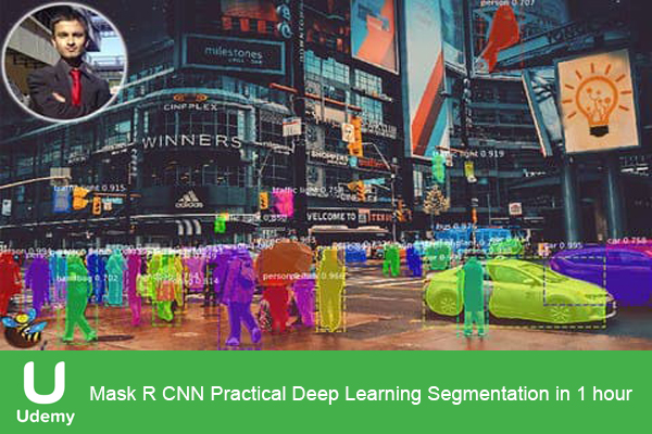 دانلود فیلم آموزشی Udemy – Mask R CNN Practical Deep Learning Segmentation in 1 hour