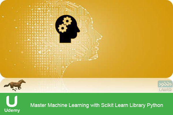 دانلود فیلم آموزشی Udemy – Master Machine Learning with Scikit Learn Library Python