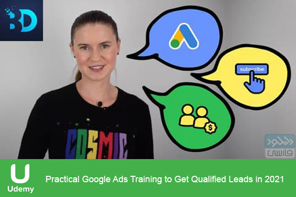 دانلود فیلم آموزشی Udemy – Practical Google Ads Training to Get Qualified Leads in 2021
