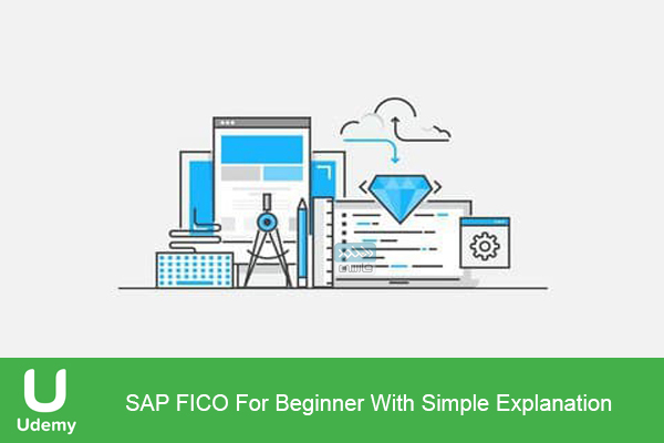 دانلود فیلم آموزشی Udemy – SAP FICO For Beginner With Simple Explanation