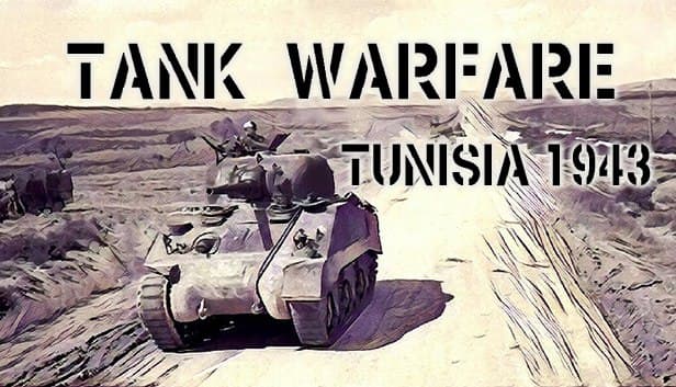 دانلود بازی Tank Warfare Tunisia 1943 Complete Edition v6.00 نسخه Portable