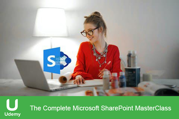 دانلود فیلم آموزشی Udemy – The Complete Microsoft SharePoint MasterClass