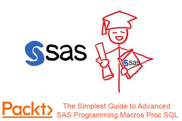 دانلود فیلم آموزشی The Simplest Guide to Advanced SAS Programming Macros Proc SQL