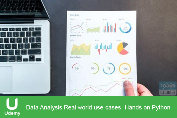دانلود فیلم آموزشی Udemy – Data Analysis Real world use cases Hands on Python