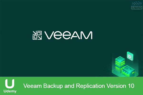 دانلود فیلم آموزشی Udemy – Veeam Backup and Replication Version 10