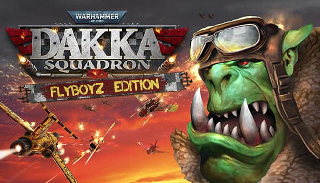 دانلود بازی Warhammer 40.000 Dakka Squadron Flyboyz Edition v154277 برای کامپیوتر
