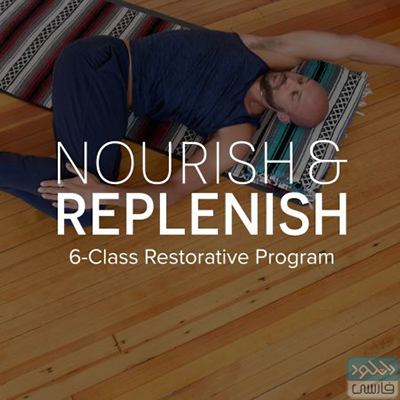 دانلود فیلم آموزشی Yoga International – Nourish and Replenish 6 Class Restorative Program