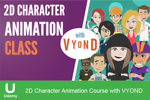 دانلود فیلم آموزشی Udemy - 2D Character Animation Course With VYOND |  دانلود فارسی