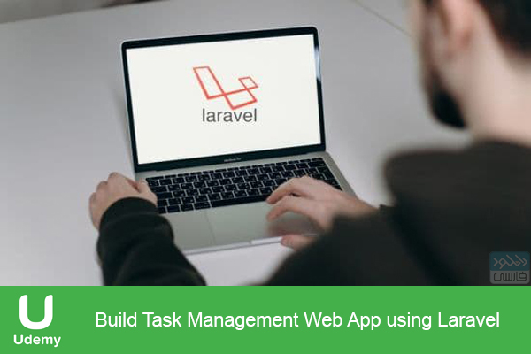 دانلود فیلم آموزشی Udemy – Build Task Management Web App using Laravel