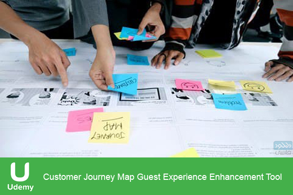 دانلود فیلم آموزشی Udemy – Customer Journey Map Guest Experience Enhancement Tool