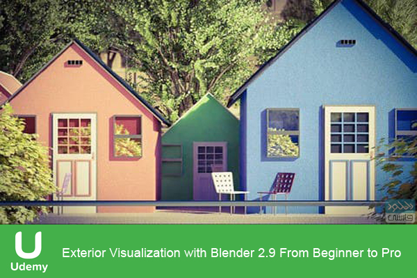 دانلود فیلم آموزشی Udemy – Exterior Visualization with Blender 2.9 From Beginner to Pro