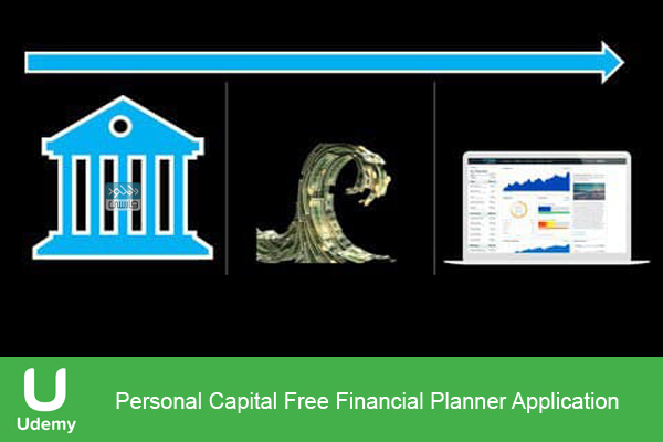 دانلود فیلم آموزشی Udemy – Personal Capital Free Financial Planner Application