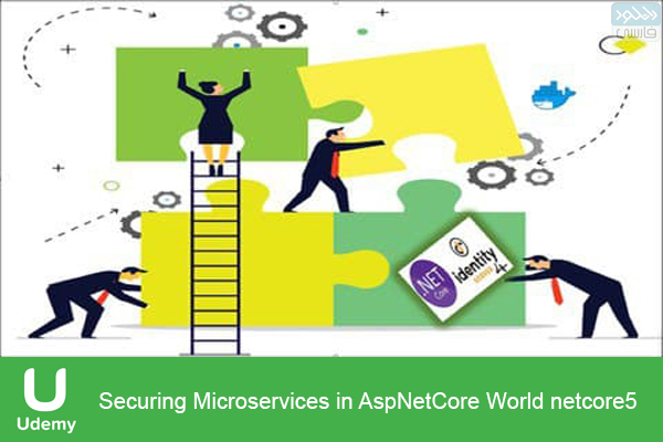 دانلود فیلم آموزشی Udemy – Securing Microservices in AspNetCore World netcore5