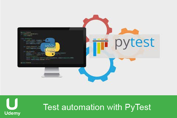 دانلود فیلم آموزشی Udemy – Test automation with PyTest