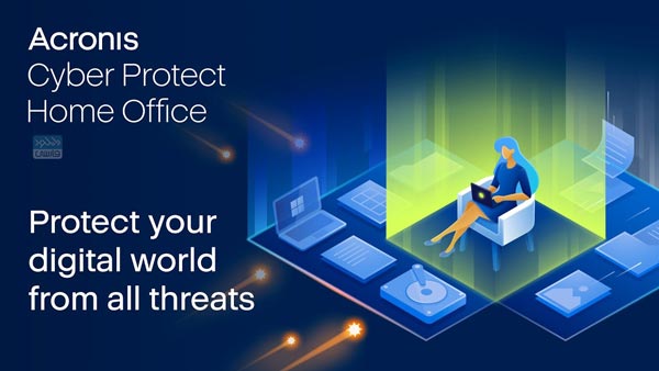 دانلود نرم افزار [Acronis Cyber Protect Home Office 39703 [Bootable ISO