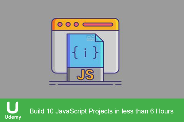 دانلود فیلم آموزشی Udemy – Build 10 JavaScript Projects in less than 6 Hours