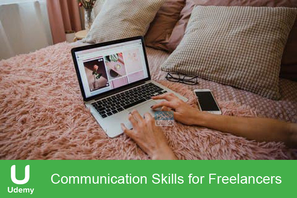 دانلود فیلم آموزشی Udemy – Communication Skills for Freelancers