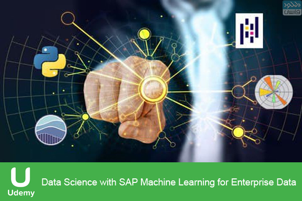 دانلود فیلم آموزشی Udemy – Data Science with SAP Machine Learning for Enterprise Data