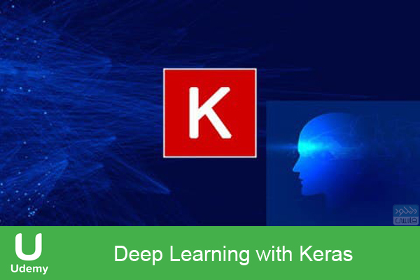 دانلود فیلم آموزشی Udemy – Deep Learning with Keras
