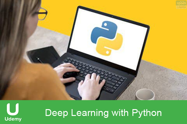 دانلود فیلم آموزشی Udemy – Deep Learning with Python