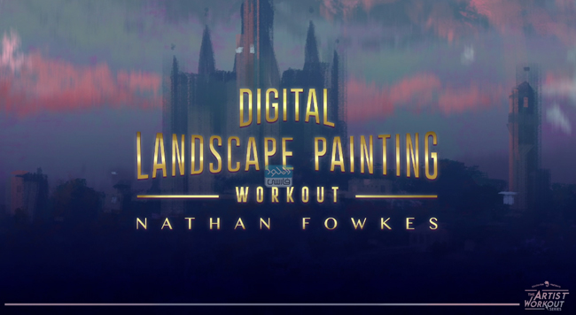 دانلود فیلم آموزشی Schoolism – Digital Landscape Painting Workout with Nathan Fowkes