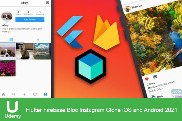دانلود فیلم آموزشی Udemy – Flutter Firebase Bloc Instagram Clone iOS and Android 2021