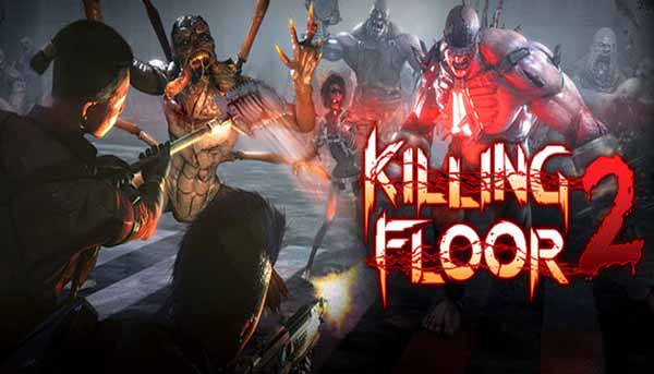 دانلود بازی Killing Floor 2 Digital Deluxe Edition v20220614 نسخه P2P