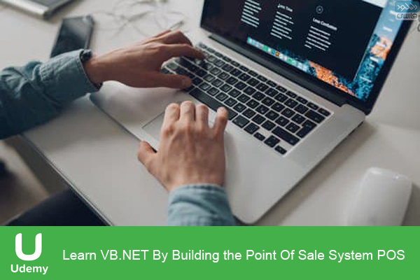 دانلود فیلم آموزشی Udemy – Learn VB.NET By Building the Point Of Sale System POS