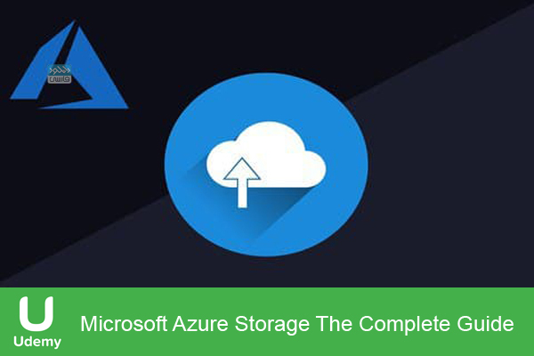 دانلود فیلم آموزشی Udemy – Microsoft Azure Storage The Complete Guide