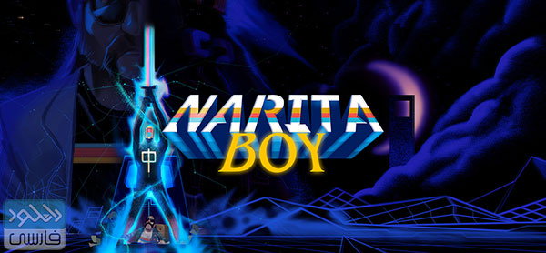 دانلود بازی Narita Boy v10.05.2021 نسخه Portable برای کامپیوتر