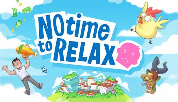 دانلود بازی No Time to Relax v1.2.2 – 0xdeadc0de برای کامپیوتر
