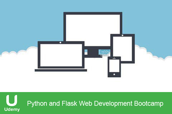 دانلود فیلم آموزشی Udemy – Python and Flask Web Development Bootcamp