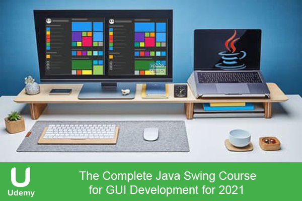 دانلود فیلم آموزشی Udemy -The Complete Java Swing Course for GUI Development for 2021