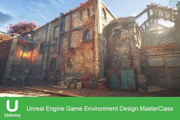دانلود فیلم آموزشی Udemy – Unreal Engine Game Environment Design MasterClass