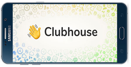 دانلود کلاب هاوس Clubhouse v22.10.06 برای اندروید