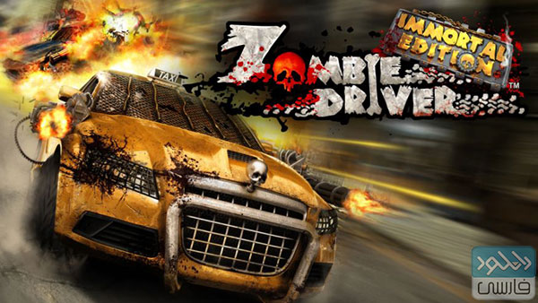 دانلود بازی Zombie Driver: Immortal Edition v1.01– Xmrallx نسخه هک شده برای PS4