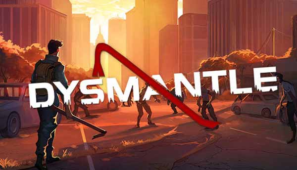 دانلود بازی DYSMANTLE v1.4.0.35a – GoldBerg برای کامپیوتر
