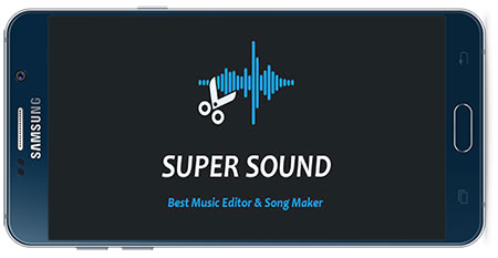 دانلود برنامه ادیت موزیک Super Sound v1.6.9 برای اندروید