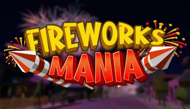 دانلود بازی Fireworks Mania An Explosive Simulator Build 13029612 برای کامپیوتر