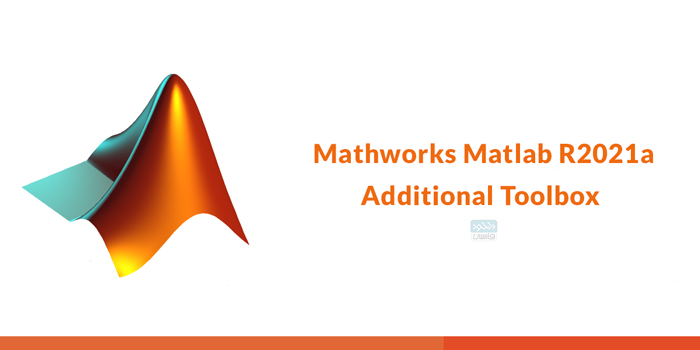 دانلود مجموعه پلاگین Mathworks Matlab R2021a Additional Toolbox