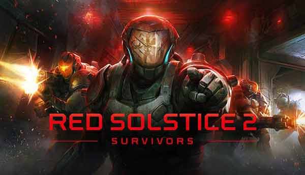 دانلود بازی The Red Solstice 2 Survivors Build 9873490 – P2P برای کامپیوتر